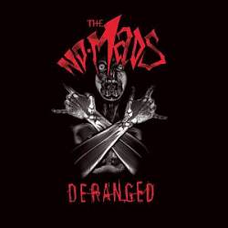 The No-Mads : Deranged